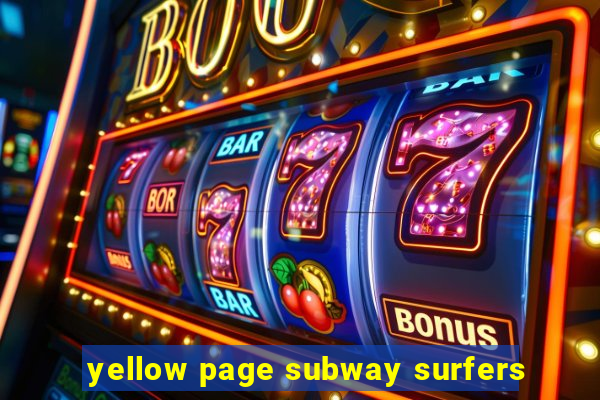 yellow page subway surfers